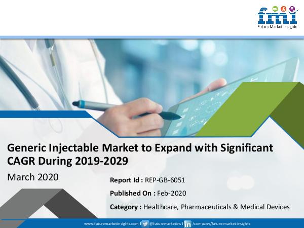 Generic Injectable Market to Undertake Strapping Growth Generic Injectable Market