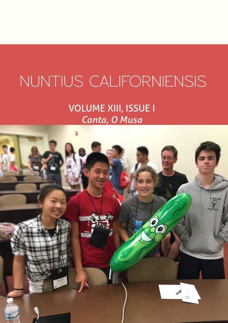 Nuntius Californiensis Volume XIII, Issue I Canta O Musa