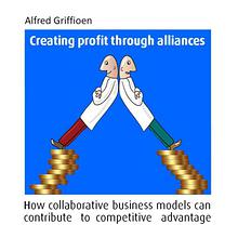 Creating Profit Through Alliances - business models for collaboration