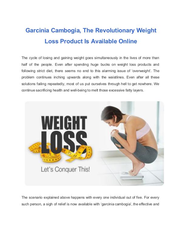 The Revolutionary Weight Loss Product Is Available Garcinia Cambogia The Revolutionary Weight Loss Product Is Available