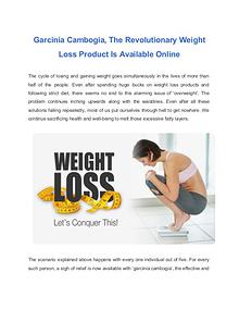 The Revolutionary Weight Loss Product Is Available Garcinia Cambogia