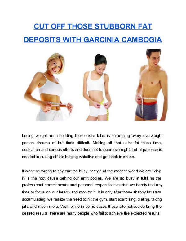 Cut off those stubborn fat deposits with Garcinia Cambogia fat deposits with Garcinia Cambogia