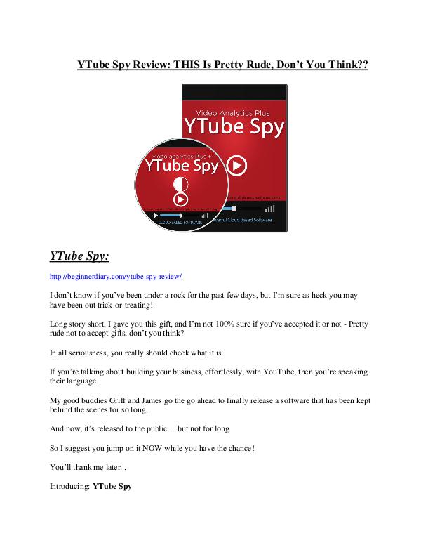 YTube Spy review - I was shocked! YTube Spy Review-$9700 Bonus & 80% Discount