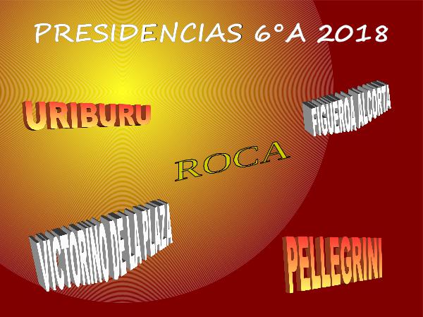 Compilado Presidencias 6A 2018