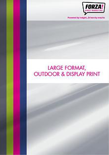Forza Large Format, Outdoor & Display Print Catalogue