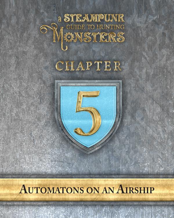 A Steampunk Guide to Hunting Monsters 5
