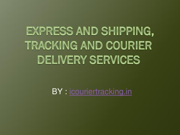 General Express and Shipping, Tracking and Courier Deliver