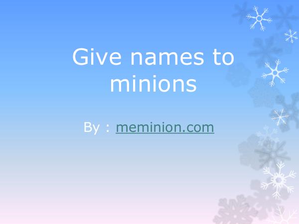 Beautiful names of minions