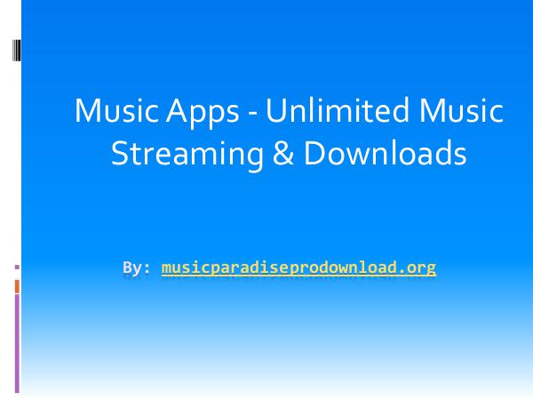 Music Music Apps - Unlimited Music Streaming & Downloads