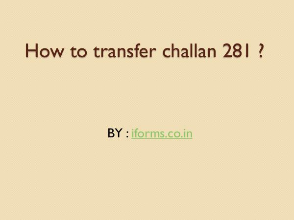 How to download Challan 281 form