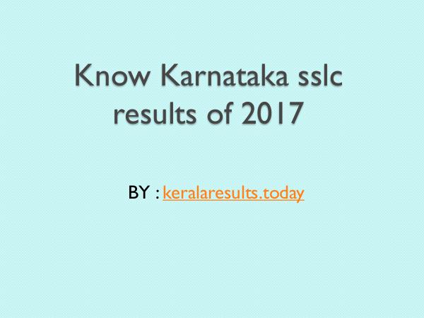 Know Karnataka sslc results of 2017