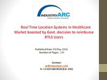 RTLS in Healthcare Market: 19.2% CAGR Predicted Till | IndustryARC