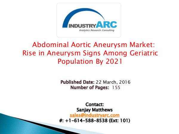 Abdominal Aortic Aneurysm Treatment Market Abdominal Aortic Aneurysm Market Increasing