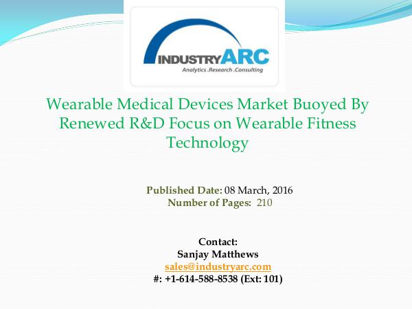Wearable Medical Devices Market | IndustryARC Wearable Medical Devices Market | IndustryARC