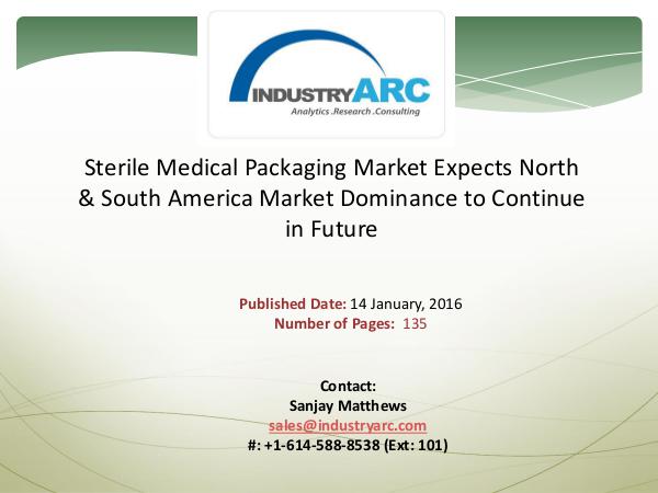 Sterile Medical Packaging Market | IndustryARC Sterile Medical Packaging Market