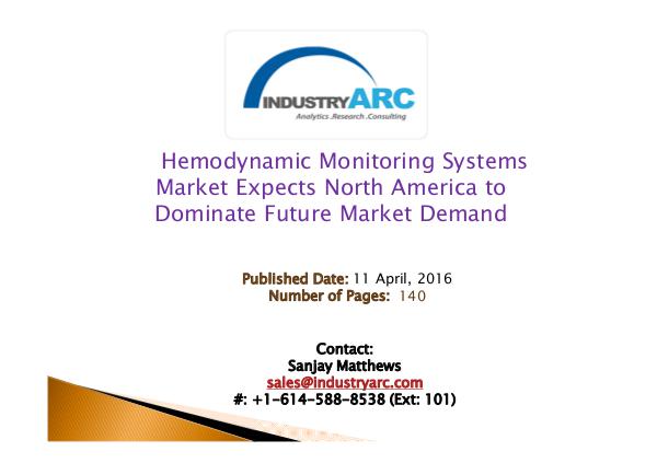 Hemodynamic Monitoring Systems Market | IndustryARC The Hemodynamic Monitoring Systems Market