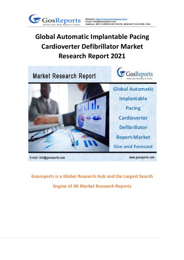 Global Automatic Implantable Pacing Cardioverter Defibrillator Market Global Automatic Implantable Pacing Cardioverter D