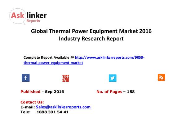 Thermal Power Equipment Market 2016-2020 New Market Entry Strategies Analysis on Thermal Power Equipment Market Trends