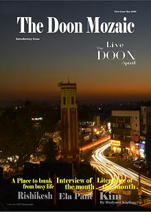 The Doon Mozaic, introductory issue, may 2016