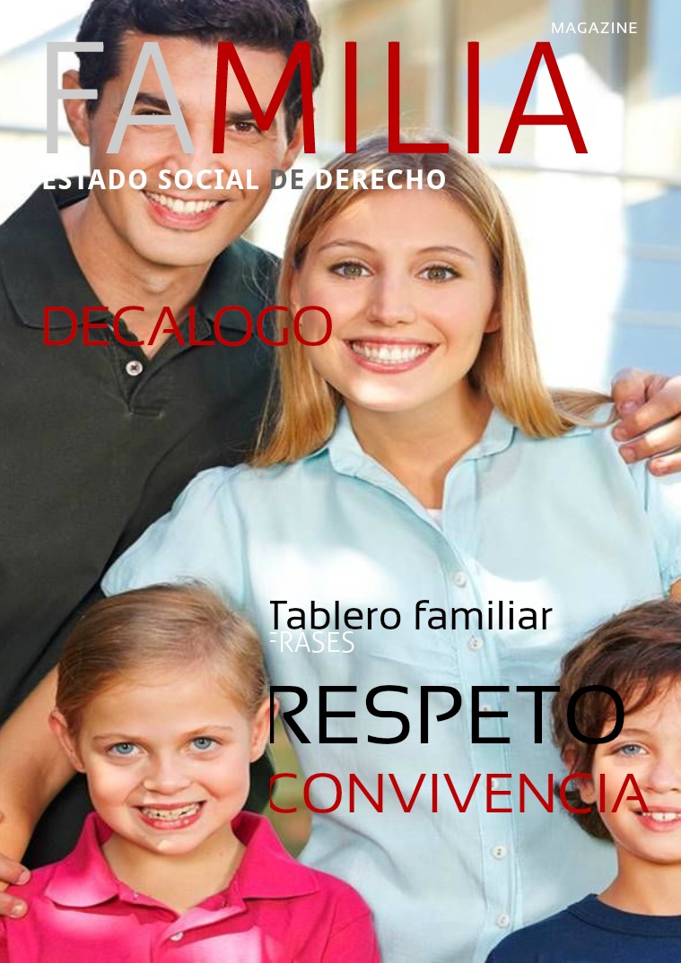 "Mi Familia" es un "Estado Social de Derecho"