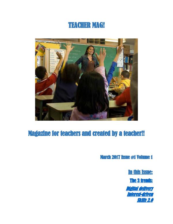 Teacher Mag Issue 1 Volume 1 March 2017