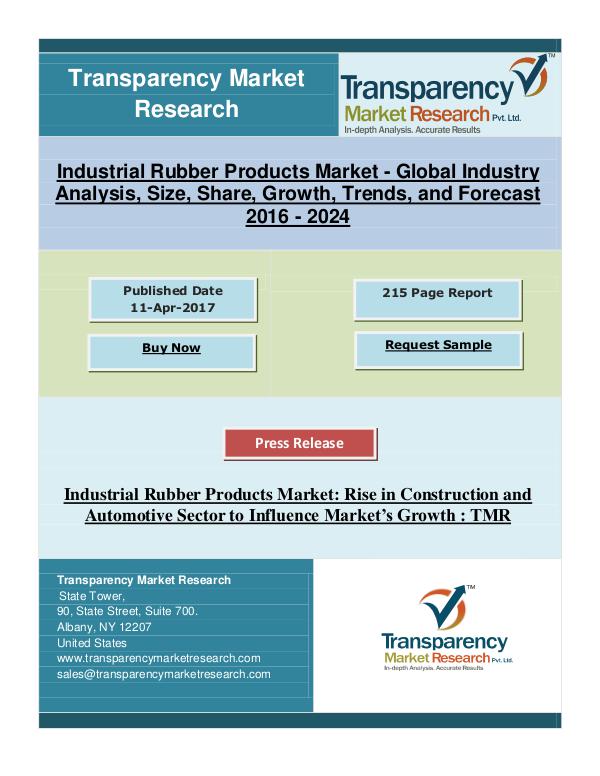 Industrial Rubber Products Market To Reach Us$ 79,565.64 Mn By 2024 | TMR