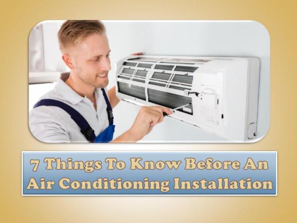 7 Things To Know Before An Air Conditioning Installation 7 Things To Know Before An Air Conditioning Instal