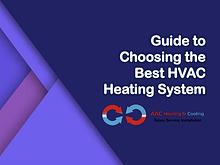 Guide to Choosing the Best HVAC Heating System