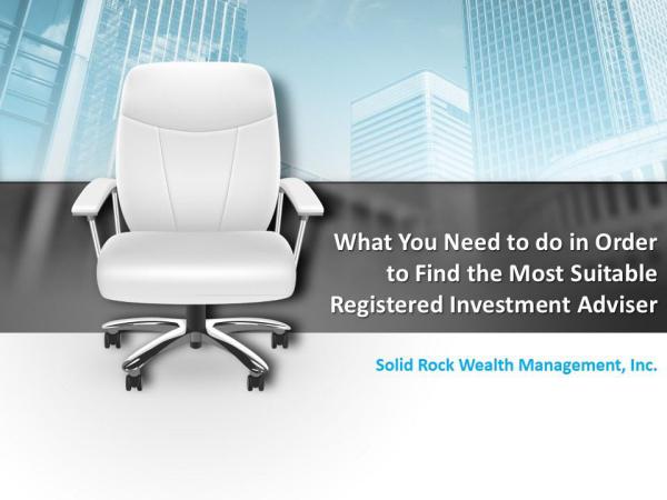 Find the Most Suitable Registered Investment Adviser Find Most Suitable Registered Investment Adviser
