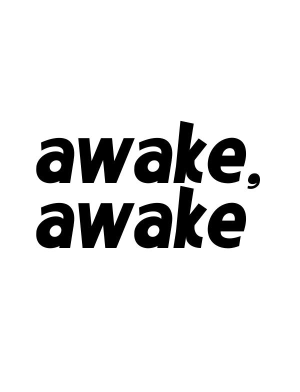 AWAKE, AWAKE