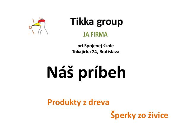 TIKKA GROUP, our story Tikka group