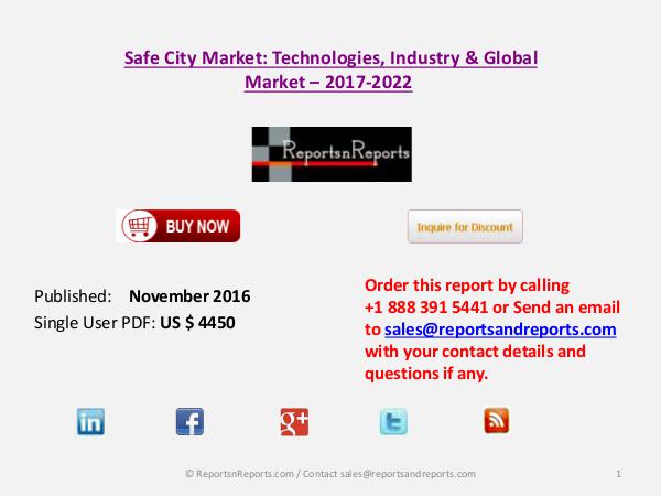Report Safe City Market 2017 Global Analysis with Industry Focrecasts November 2016