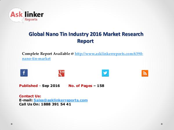 Global Nano Tin Market by Supply, Demand and Industry Growth Rate Sep 2016