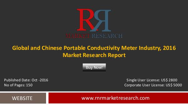 Global and Chinese Portable Conductivity Meter Market Forecats 2021e Oct-2016