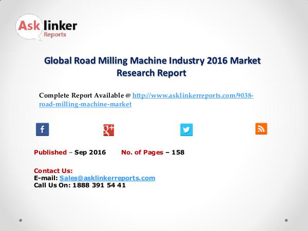 Global Road Milling Machine Industry Overview and Growth Report 2020 sEP 2016