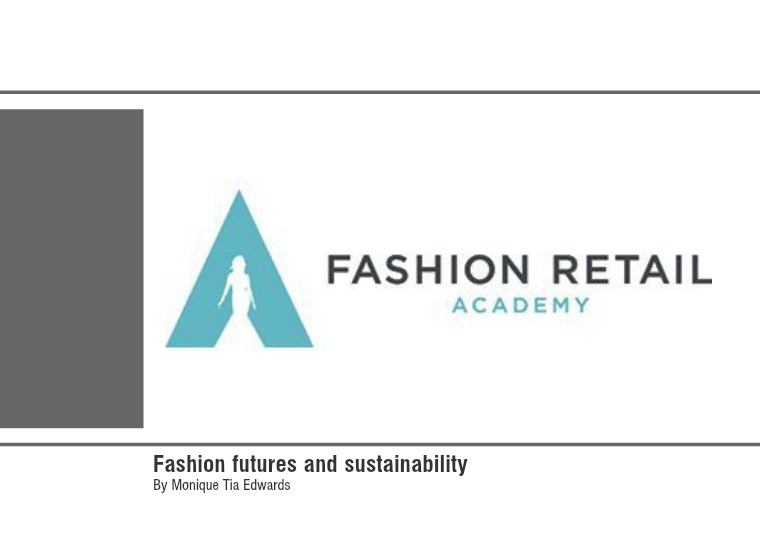 Fashion Futures and Sustainability 1