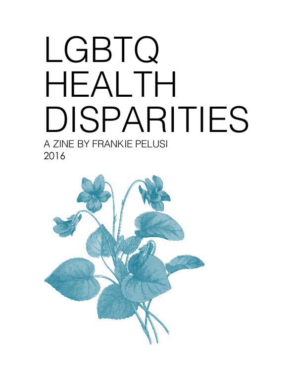 LGBTQ Health Disparities Zine 2016 1