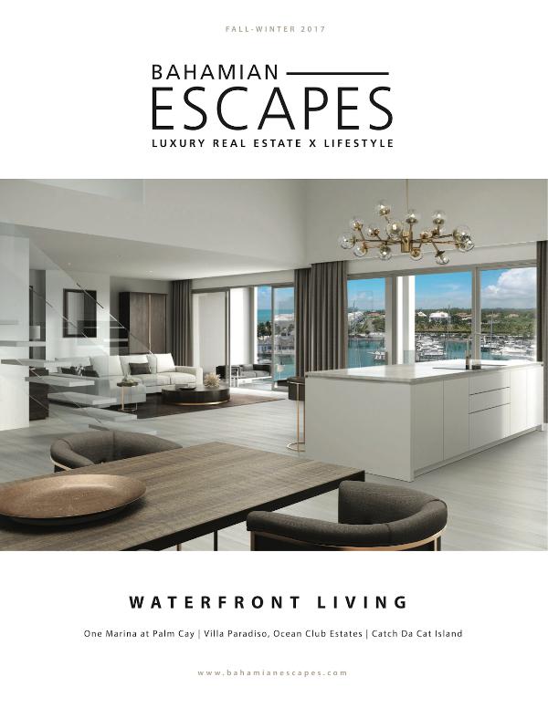 Bahamian Escapes Magazine Waterfront Living Fall/Winter 2017-18