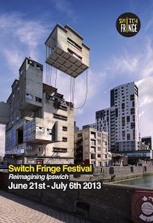 Switch Fringe Festival 2013