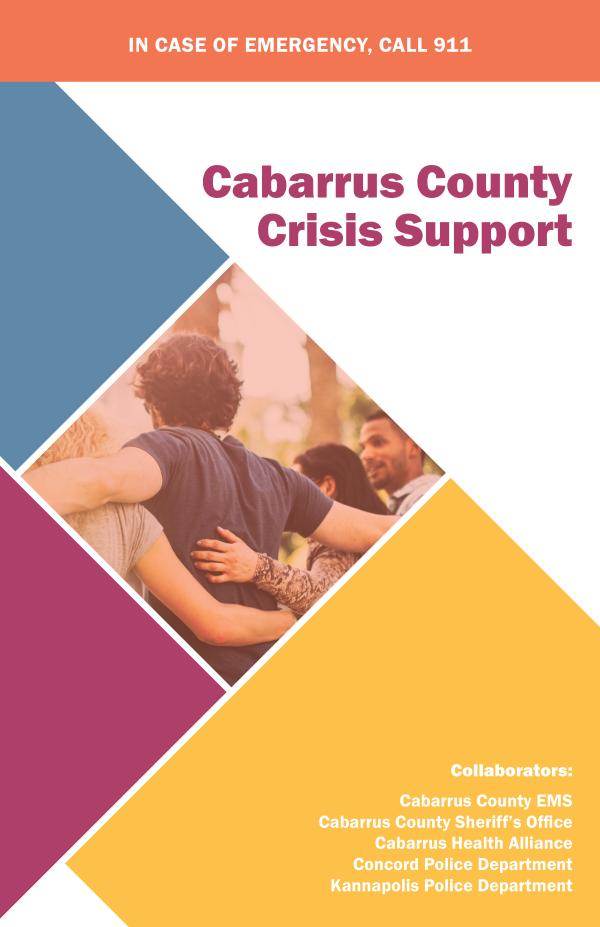 Cabarrus Mental Health and Substance Misuse Resources Cabarrus County Crisis Support Information