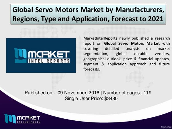 Global Servo Motors Market Industry Analysis – 2021 Global Servo Motors Market Industry Analysis 2021