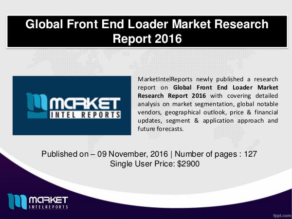 Global Front End Loader Industry Analysis – 2016-2021 front end loader market
