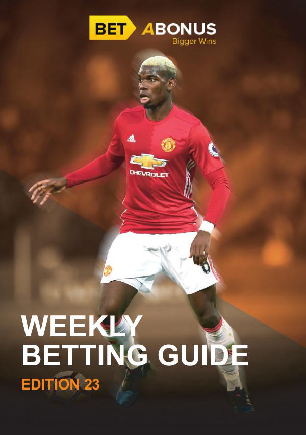Weekly Betting Guide Weekly Betting Guide Volume 22