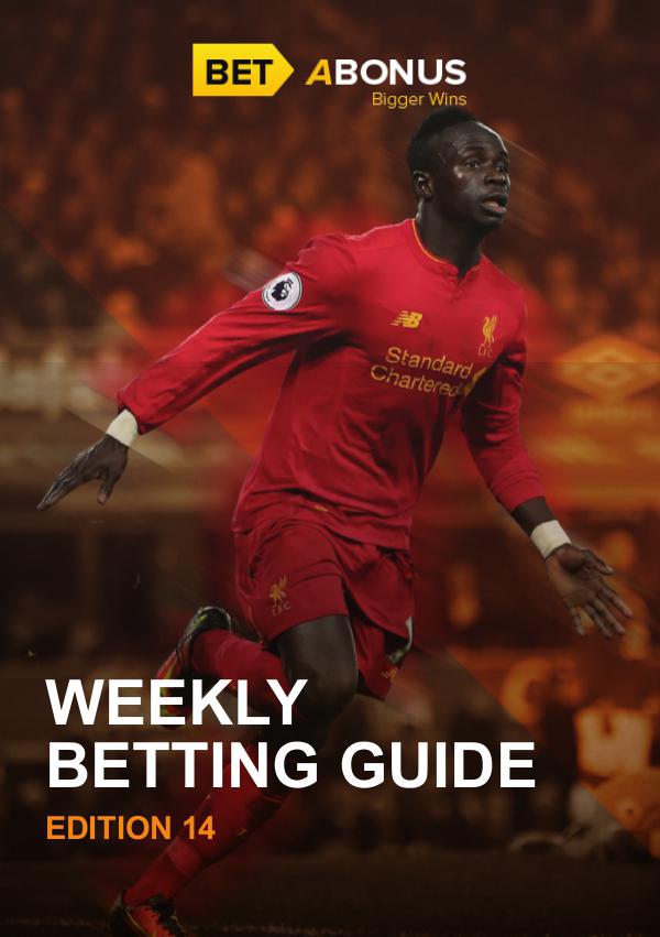 Weekly Betting Guide Weekly Betting Guide Edition 14