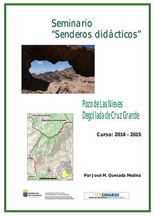 II Edición Senderos Didácticos: Pozo de Las Nieves - Degollada de Cru
