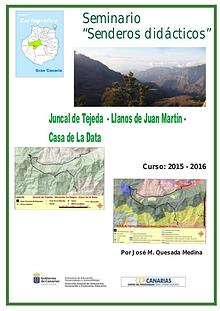 III Edición Senderos Didácticos: Juncal de Tejeda -Montaña La Data