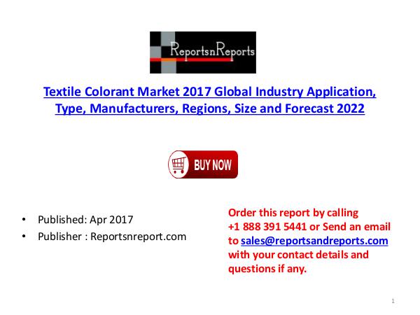 Textile Colorant Market Industry Application,Type,Size, Forecast 2022 Textile Colorant Industry