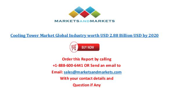 Cooling Tower Market worth USD 2.88 Billion USD by 2020 Cooling Tower Market Global Industry Research Repo