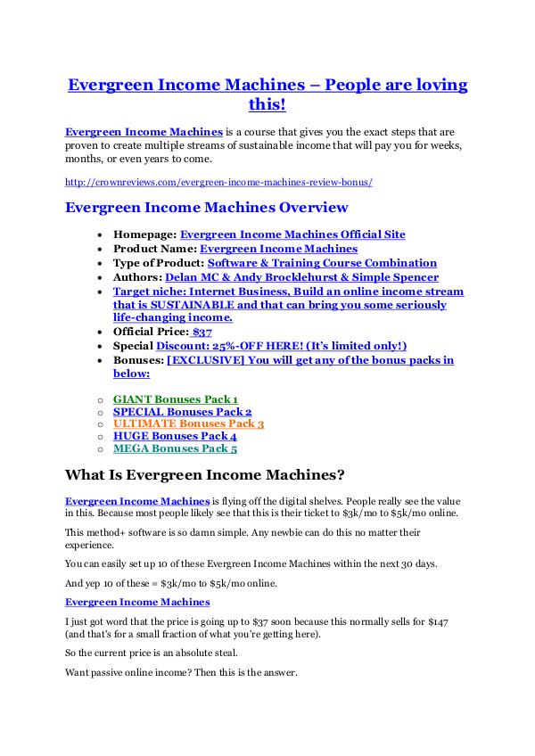 MarketingEvergreen Income Machines review - EXCLUSIVE bonus of Evergreen Income Machines Evergreen Income Machines (MEGA) $23,800 bonuses