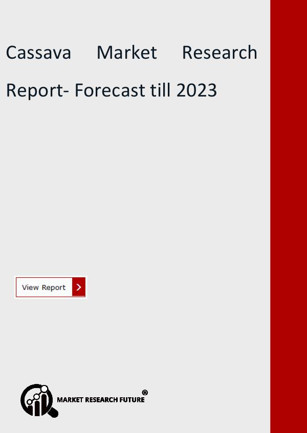 Cassava Market Research Report- Forecast till 2023